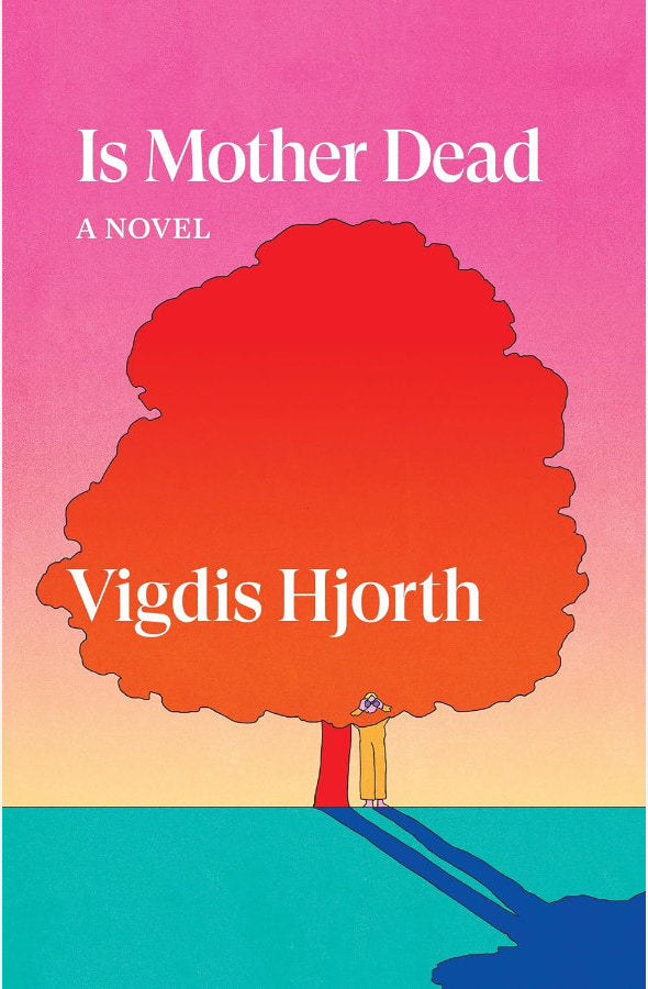 Book cover of Is Mother Dead by Vigdis Hjorth at Wild and the Sage, Galle, Sri Lanka