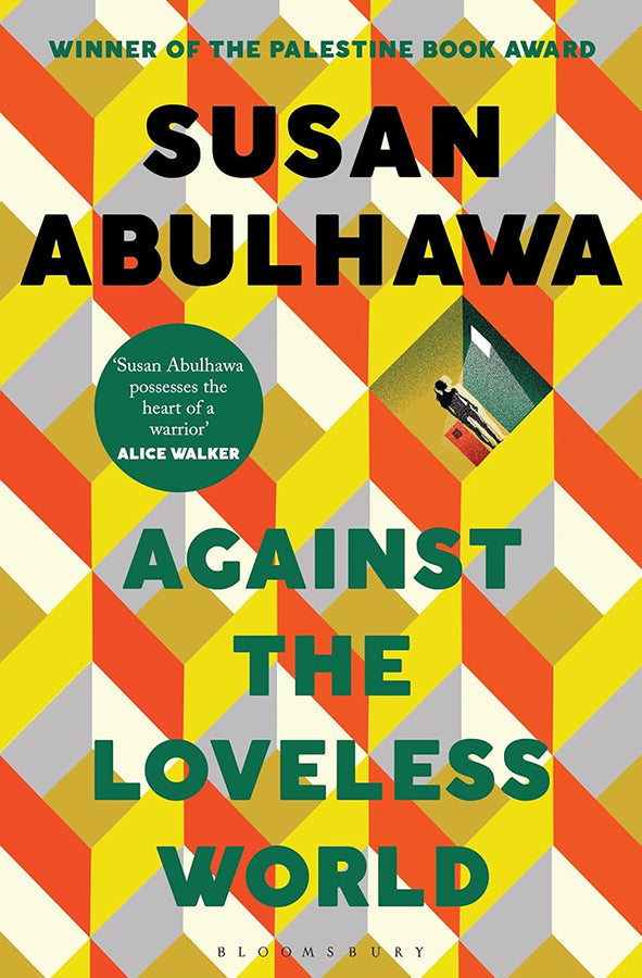 Book cover of Against the Loveless World by Susan Abulhawa at Wild and the Sage, Galle, Sri Lanka