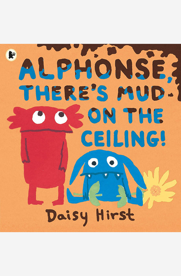 Book cover of Alphonse, There's Mud on the Ceiling! by HIRST DAISY at Wild and the Sage, Galle, Sri Lanka