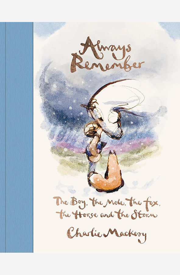 Book cover of Always Remember. The Boy, the Mole, the Fox, the Horse and the Storm by Charlie Mackesy at Wild and the Sage, Galle, Sri Lanka