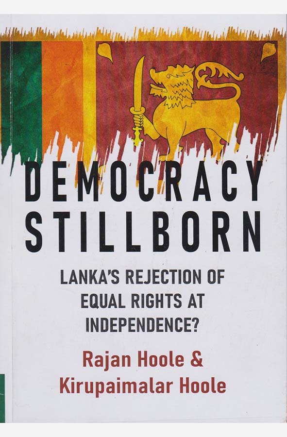 Book cover of Democracy Stillborn by Rajan and Kirupaimalar Hoole at Wild and the Sage, Galle, Sri Lanka