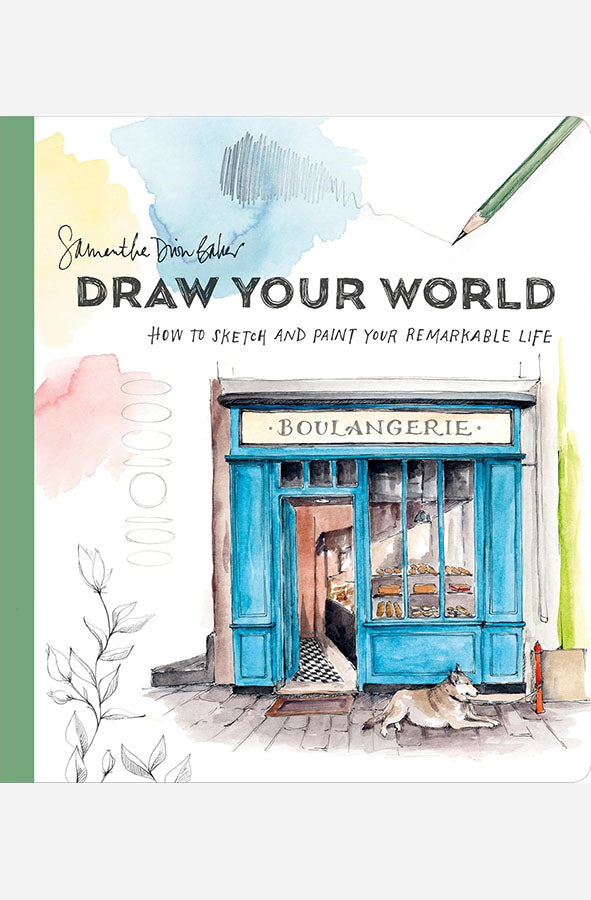 Book cover of Draw Your World: How to Sketch and Paint Your Remarkable Life by Samantha Dion Baker at Wild and the Sage, Galle, Sri Lanka