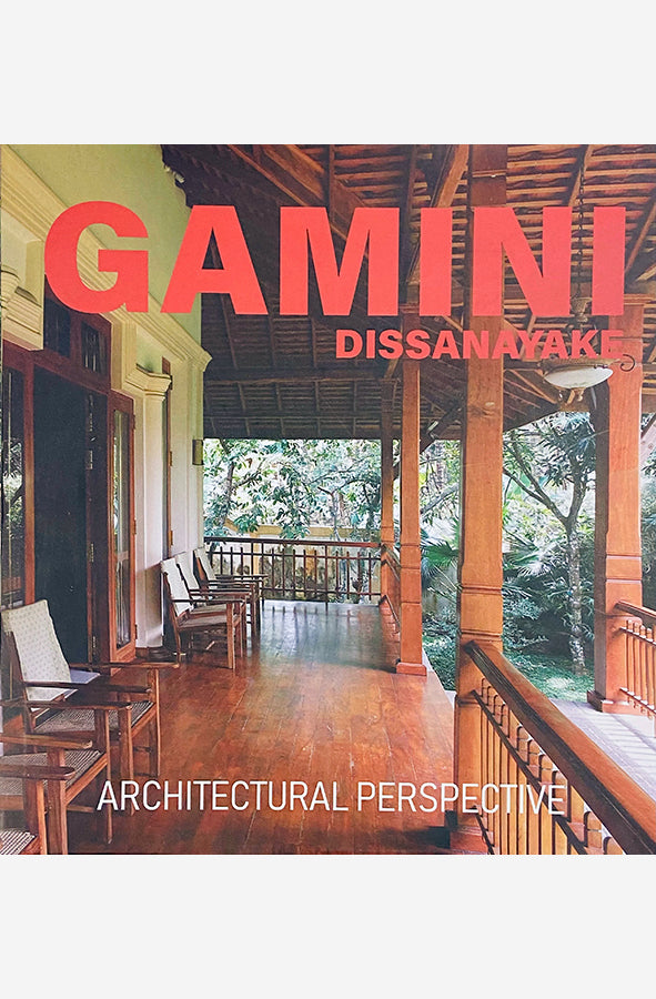 Book cover of Gamini Dissanayake: Architectural Perspective by Gamini Dissanayake at Wild and the Sage, Galle, Sri Lanka