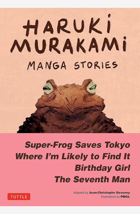 Book cover of Haruki Murakami Manga Stories 1 : Super-Frog Saves Tokyo, Where I'm Likely to Find It, Birthday Girl, The Seventh Man by Haruki Murakami at Wild and the Sage, Galle, Sri Lanka