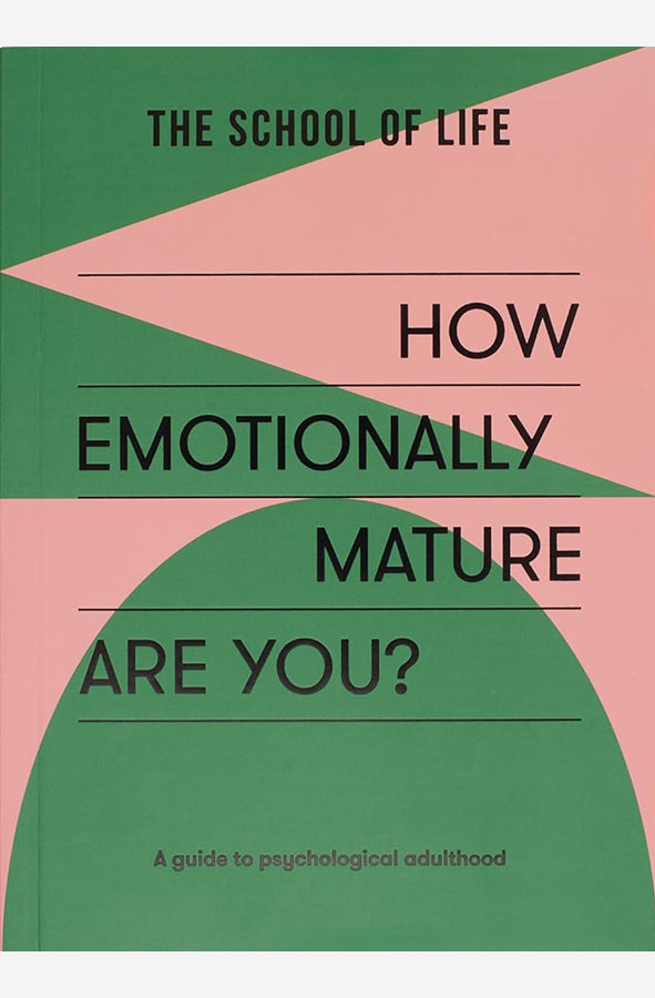 Book cover of How Emotionally Mature Are You? by The School of Life at Wild and the Sage, Galle, Sri Lanka