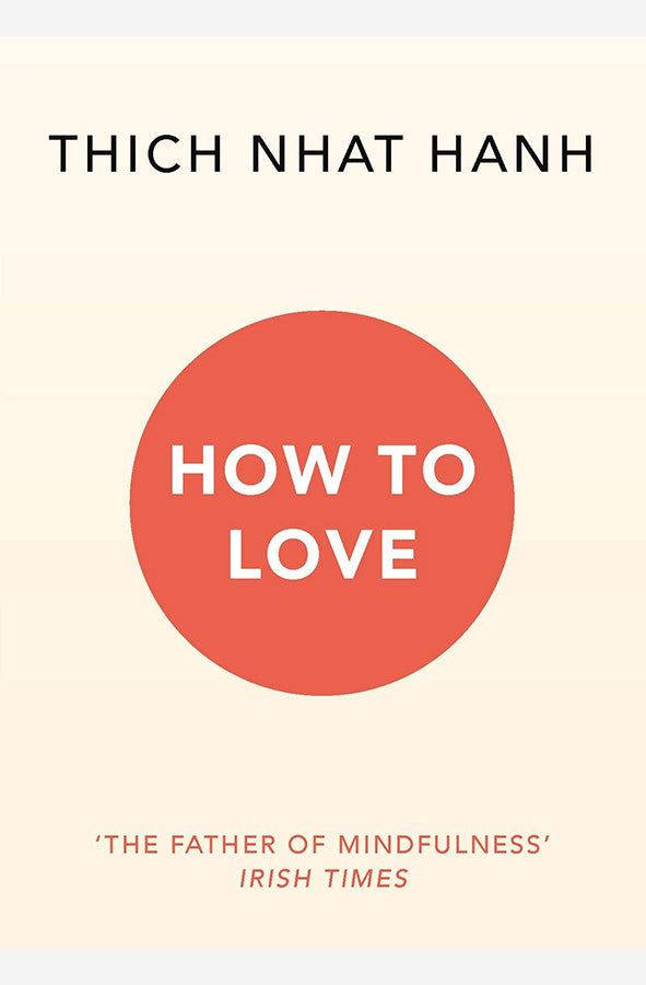 Book cover of How To Love by Thich Nhat Hanh at Wild and the Sage, Galle, Sri Lanka