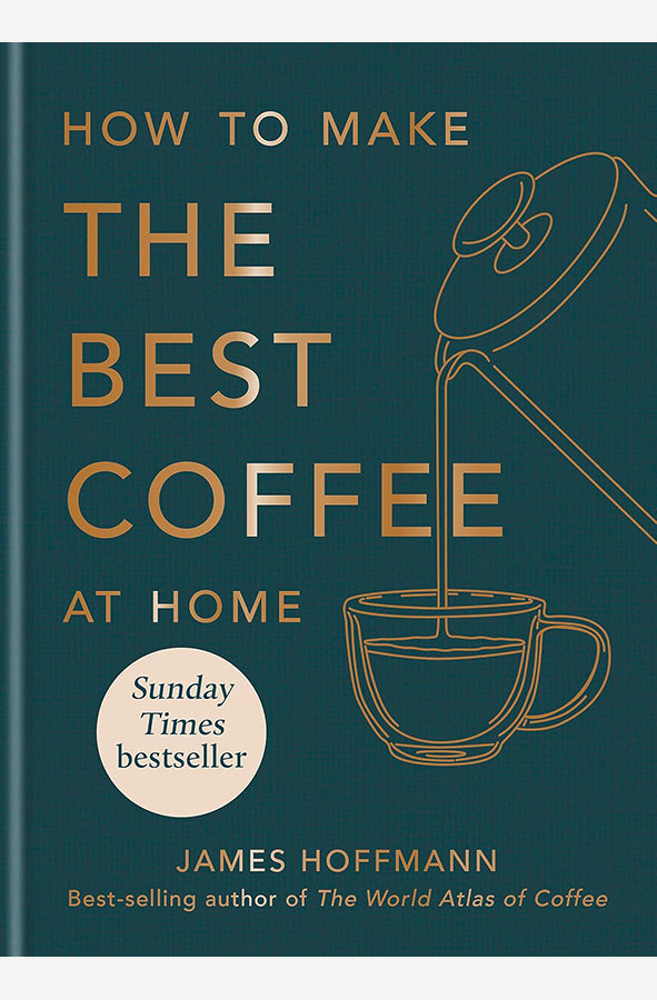 Book cover of How to make the best coffee at home by James Hoffmann at Wild and the Sage, Galle, Sri Lanka