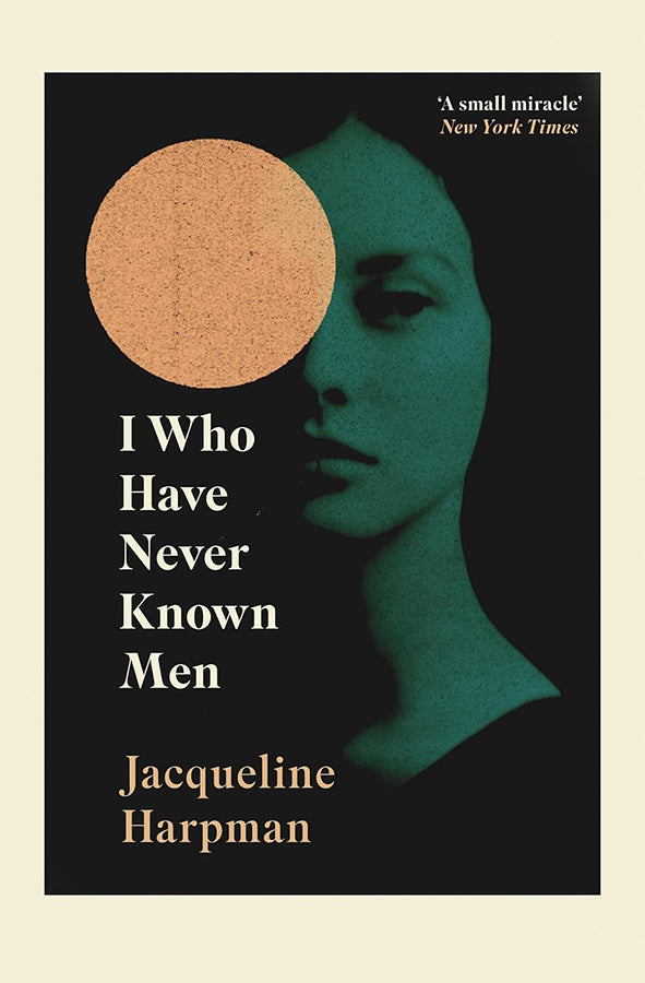 Book cover of I Who Have Never Known Men by Jacqueline Harpman at Wild and the Sage, Galle, Sri Lanka