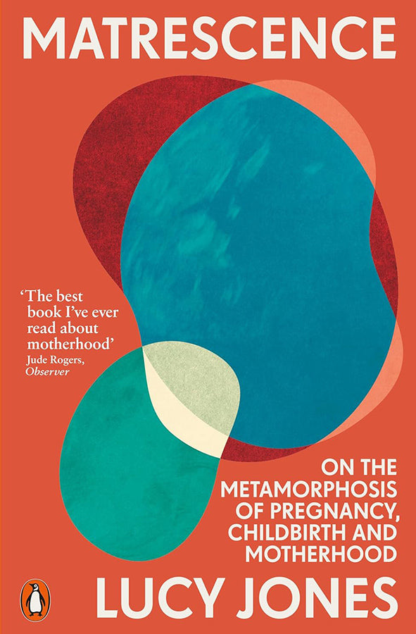 Book cover of Matrescence : On the Metamorphosis of Pregnancy, Childbirth and Motherhood by Lucy Jones at Wild and the Sage, Galle, Sri Lanka