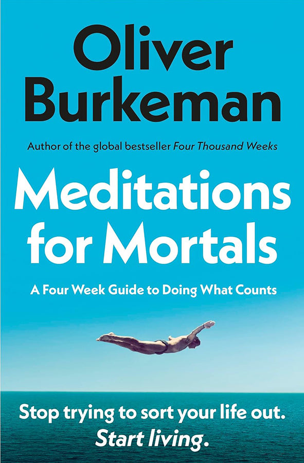 Book cover of Meditations for Mortals by Oliver Burkeman at Wild and the Sage, Galle, Sri Lanka