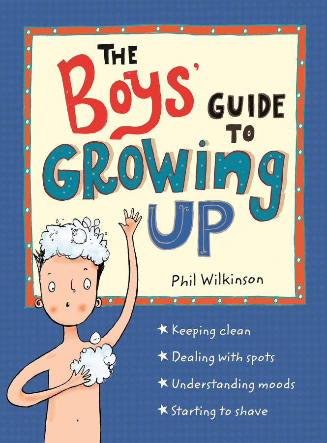 Book cover of The Boys' Guide to Growing Up: The Puberty Guide for Boys by Phil Wilkinson at Wild and the Sage, Galle, Sri Lanka
