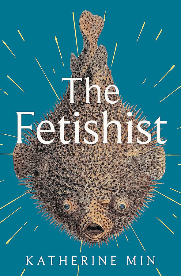Book cover of The Fetishist by Katherine Min at Wild and the Sage, Galle, Sri Lanka