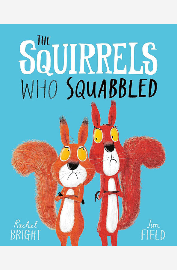 Book cover of The Squirrels Who Squabbled by Rachel Bright at Wild and the Sage, Galle, Sri Lanka