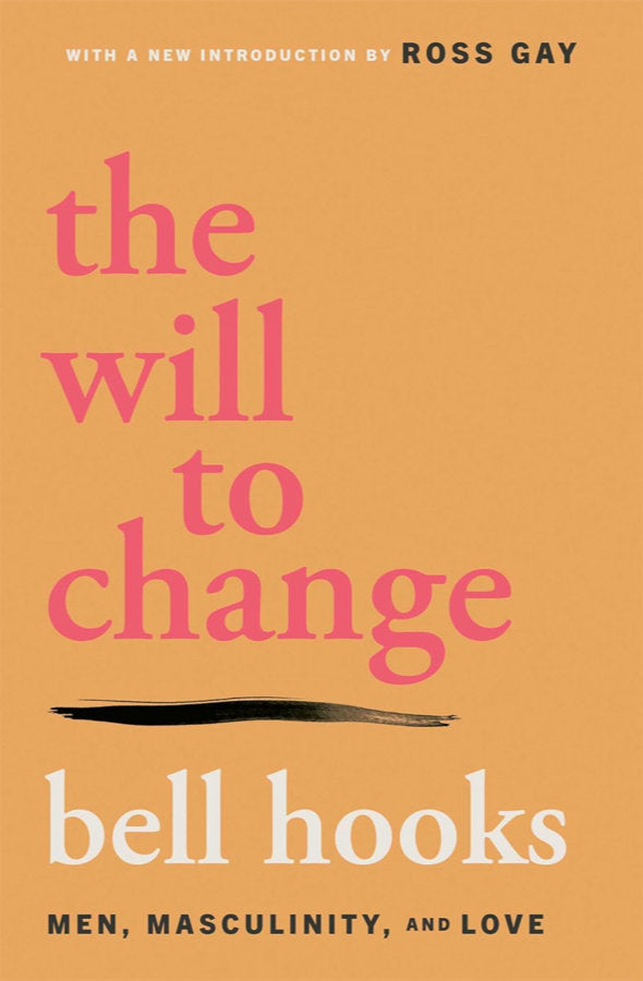 Book cover of The Will to Change : Men, Masculinity, and Love by bell hooks at Wild and the Sage, Galle, Sri Lanka