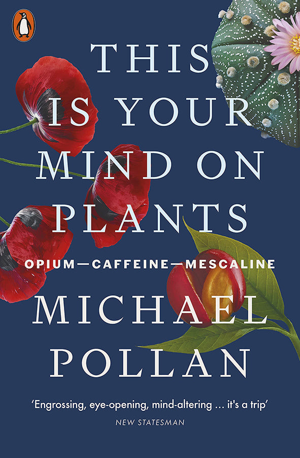 Book cover of This is Your Mind on Plants by Michael Pollen at Wild and the Sage, Galle, Sri Lanka
