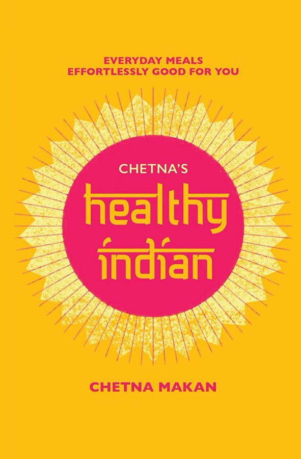 Chetna's Healthy Indian