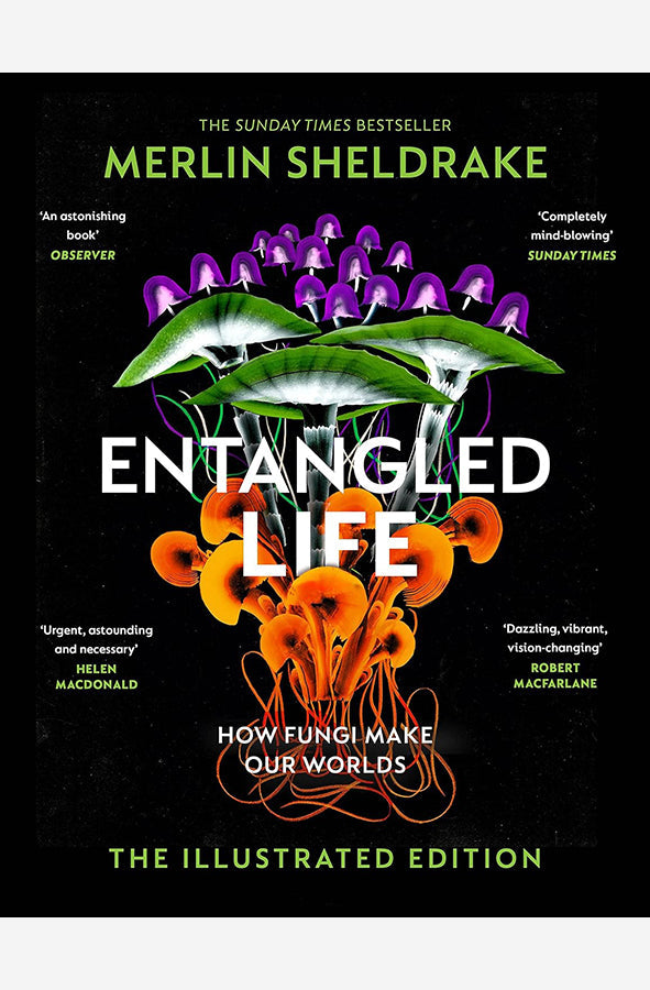 Book cover of Entangled Life (The Illustrated Edition) by Merlin Sheldrake at Wild and the Sage, Galle, Sri Lanka