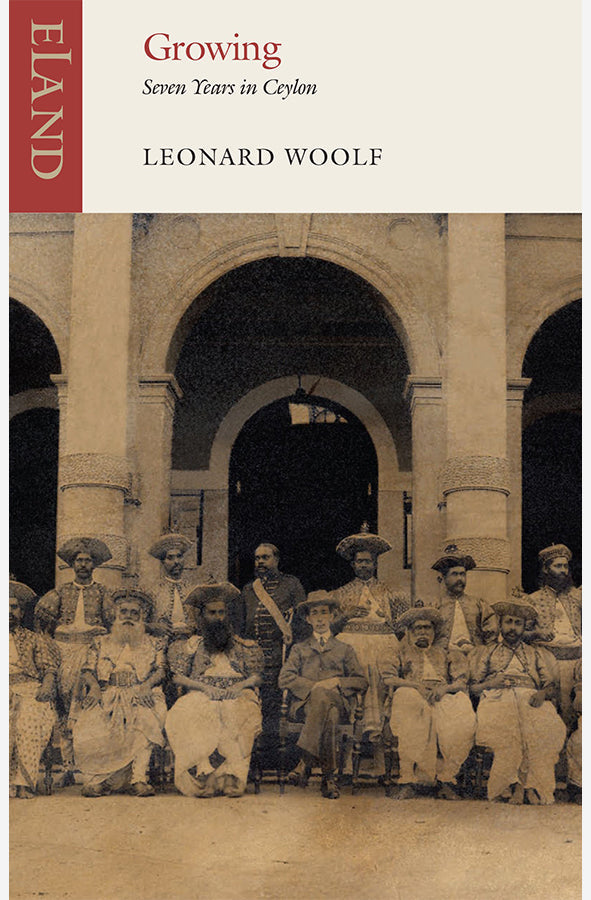 Book cover of Growing - Seven Years in Ceylon 1904-1911 by Leonard Woolf at Wild and the Sage, Galle, Sri Lanka