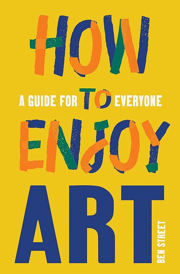 Book cover of How to Enjoy Art: A Guide for Everyone by Ben Street at Wild and the Sage, Galle, Sri Lanka