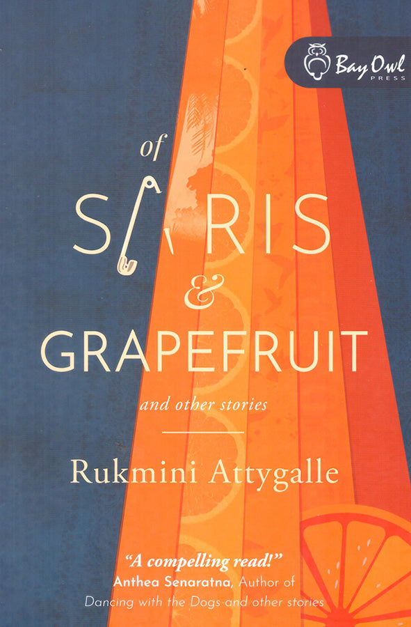 Book cover of Of Saris and Grapefruit by Rukmini Attygalle at Wild and the Sage, Galle, Sri Lanka