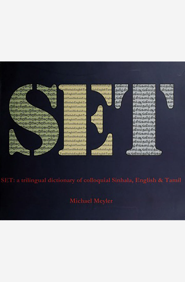 Book cover of SET - A Trilingual Dictionary of Colloquial Sinhala, English & Tamil by Michal Meyer at Wild and the Sage, Galle, Sri Lanka