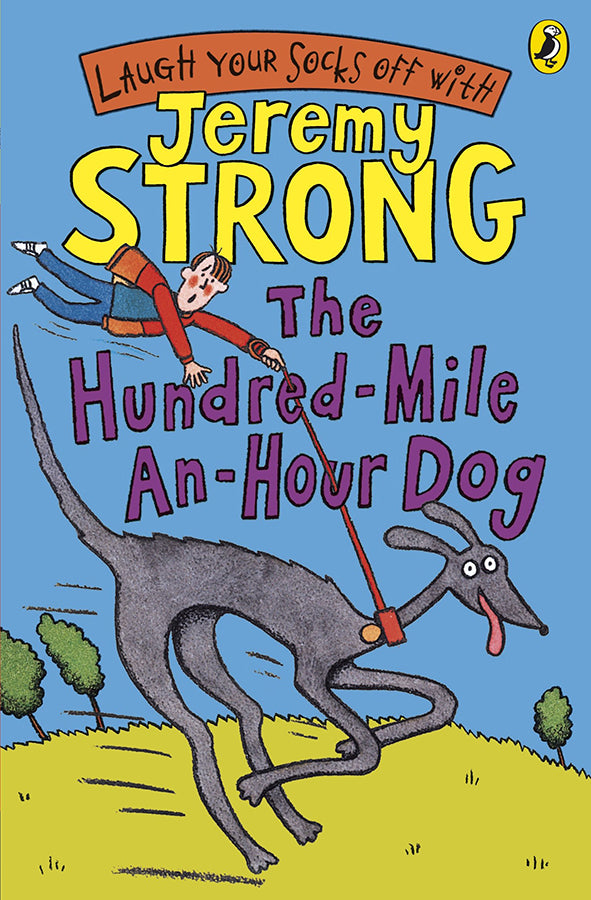 Book cover of The Hundred mile an hour Dog by Jeremy Strong at Wild and the Sage, Galle, Sri Lanka