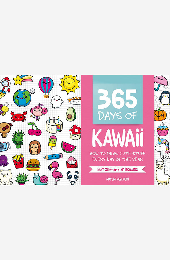 Book cover of 365 Days of Kawaii: How to Draw Cute Stuff Every Day of the Year by Mayumi Jezewski at Wild and the Sage, Galle, Sri Lanka