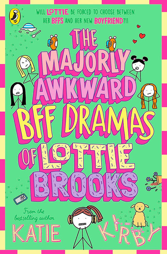 The Majorly Awkward BFF Dramas of Lottie Brooks