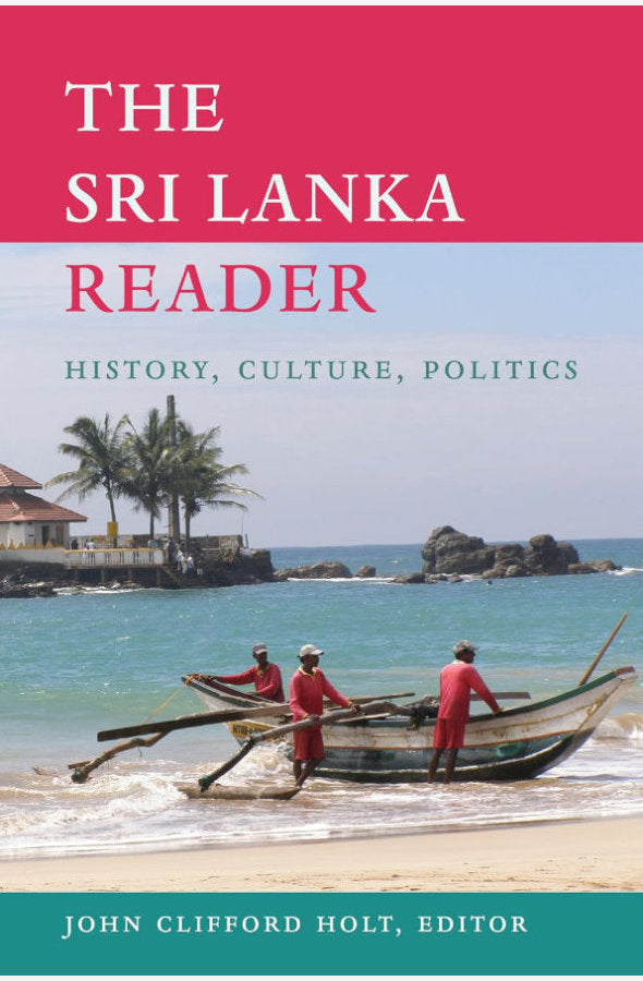 Book cover of The Sri Lanka Reader by John Clifford Holt at Wild and the Sage, Galle, Sri Lanka