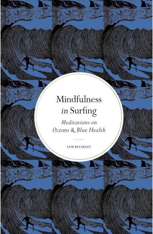 Book cover of Mindfulness in Surfing by Sam Bleakley at Wild and the Sage, Galle, Sri Lanka