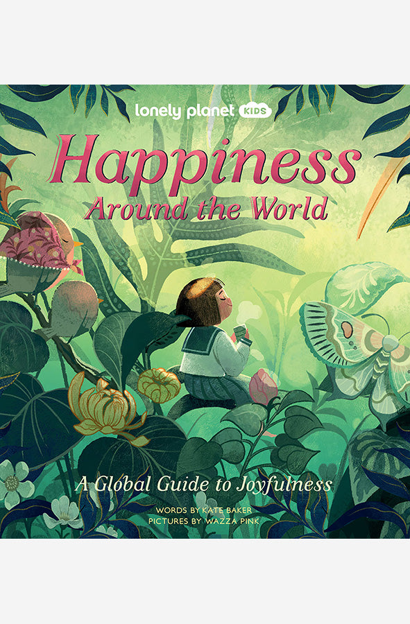 Lonely Planet Kids Happiness Around The World