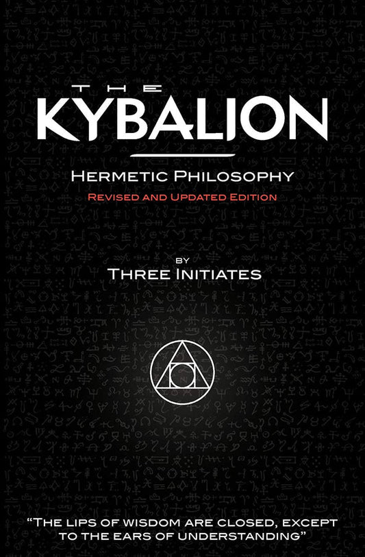 The Kybalion - Hermetic Philosophy