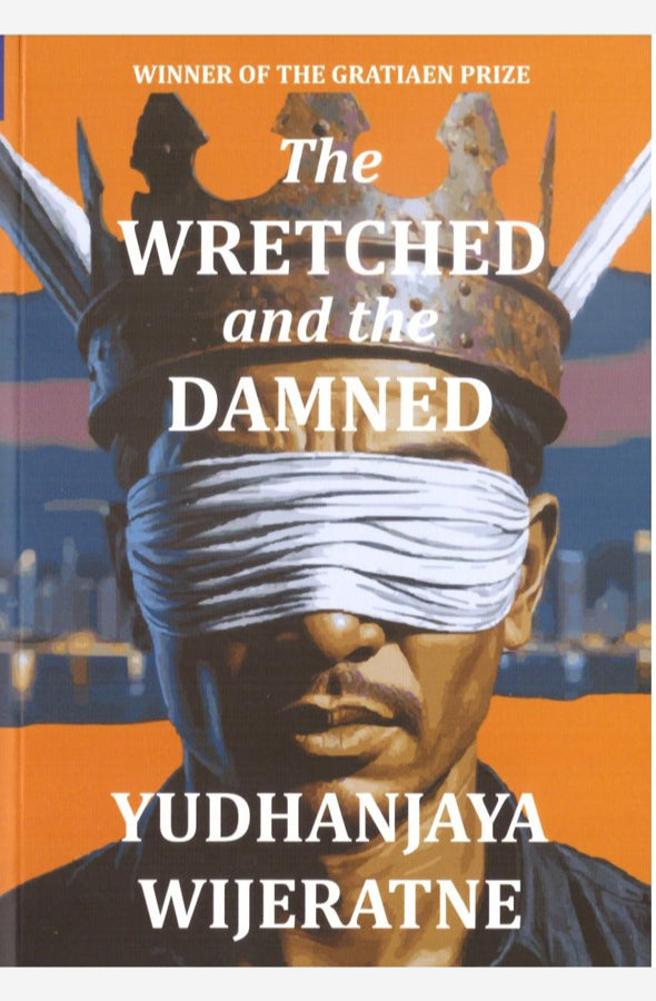 Book cover of The Wretched and the Damned by Yudhanjaya Wijeratne at Wild and the Sage, Galle, Sri Lanka