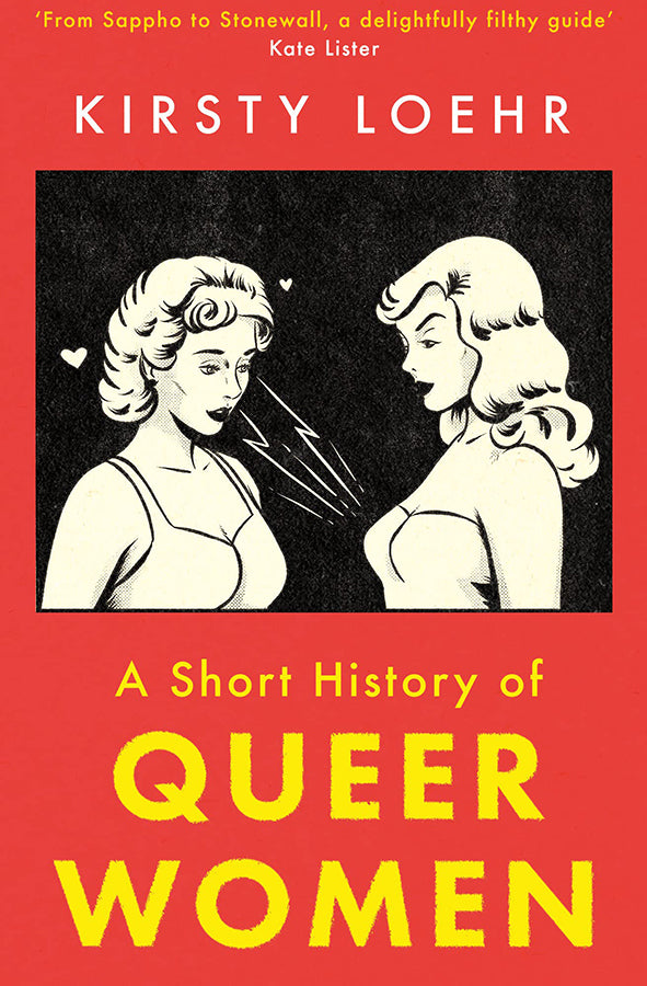 Book cover of A Short History of Queer Women by Kirsty Loehr at Wild and the Sage, Galle, Sri Lanka