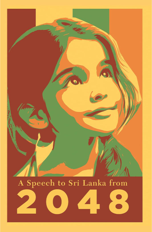 Book cover of A Speech to Sri Lanka from 2048 by Asanka De Mel at Wild and the Sage, Galle, Sri Lanka