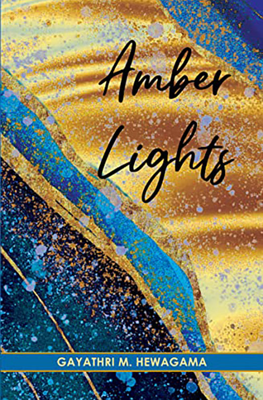 Book cover of Amber Lights by Gayathri M Hewagama at Wild and the Sage, Galle, Sri Lanka