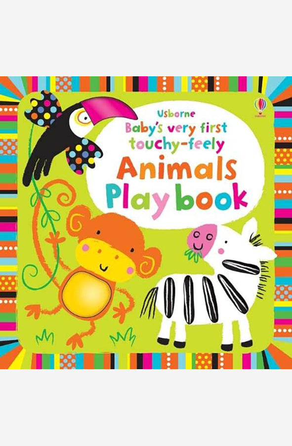 Book cover of Baby's Very First Touchy-Feely Animals Play Book by Fiona Watt at Wild and the Sage, Galle, Sri Lanka