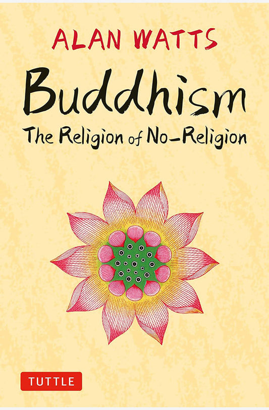 Book cover of Buddhism: The Religion of No-Religion by Alan Watts, Mark Watts at Wild and the Sage, Galle, Sri Lanka