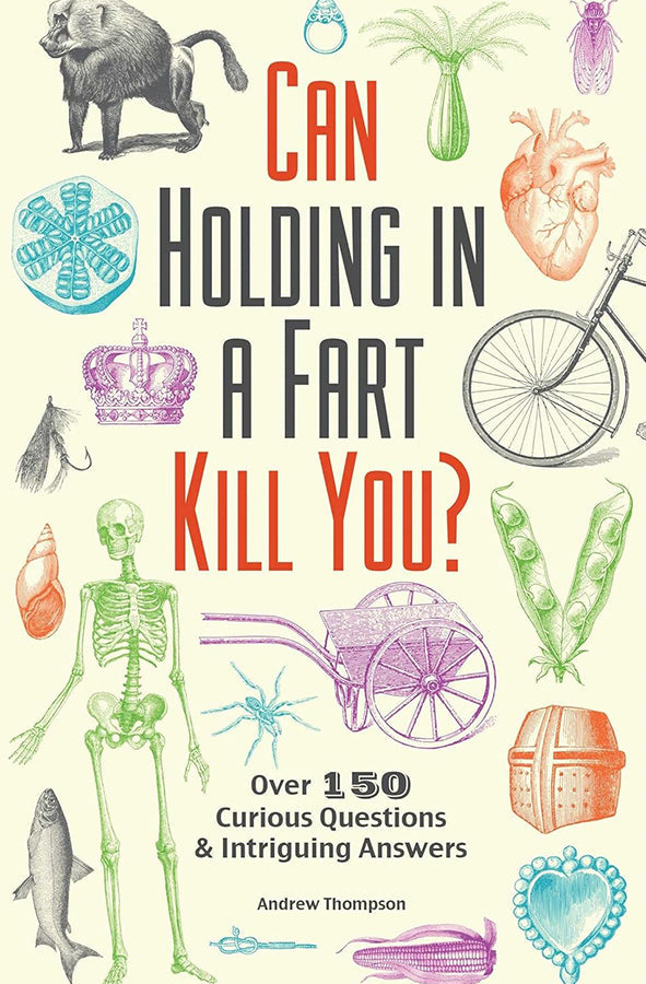 Book cover of Can Holding In A Fart Kill You? by Andrew Thompson at Wild and the Sage, Galle, Sri Lanka