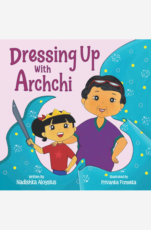 Book cover of Dressing up with Archchi by Nadishka Aloysius at Wild and the Sage, Galle, Sri Lanka