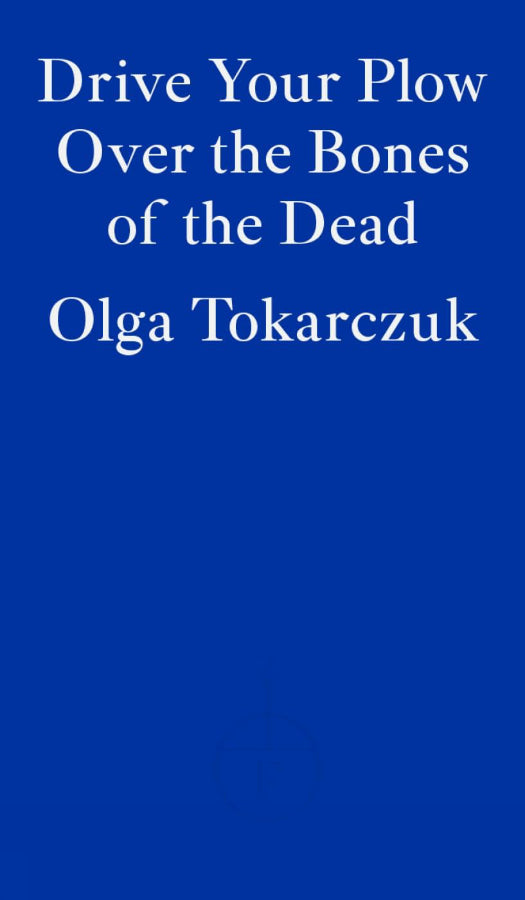 Book cover of Drive your Plow over the Bones of the Dead by Olga Tokarczuk at Wild and the Sage, Galle, Sri Lanka