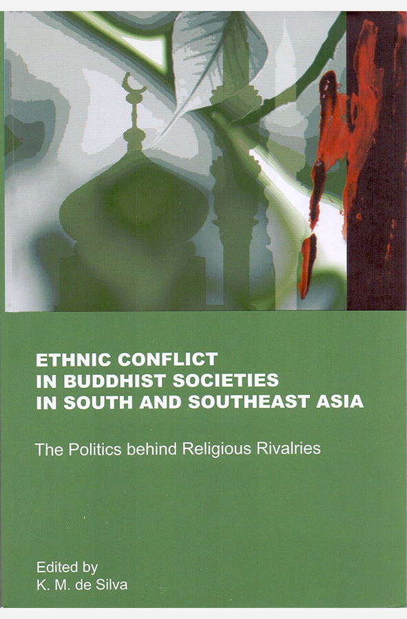 Book cover of Ethnic Conflict in Buddhist Societies in South and Southeast Asia by K.M.De Silva at Wild and the Sage, Galle, Sri Lanka