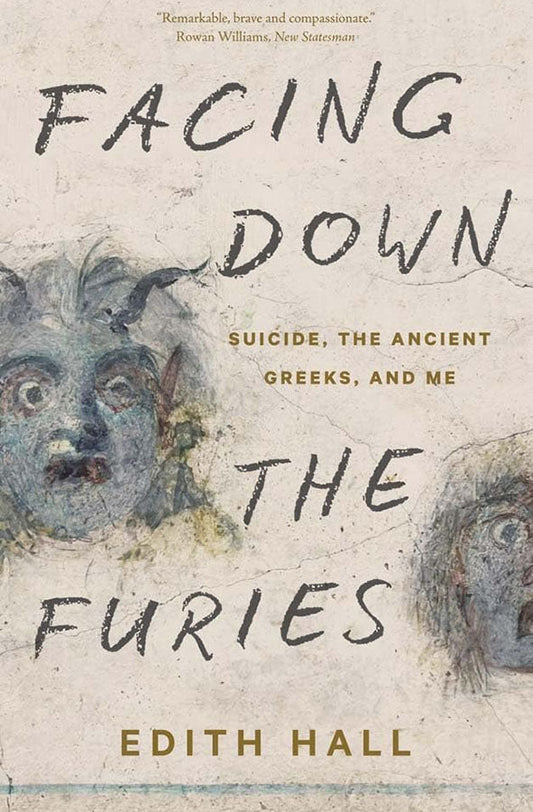 Book cover of Facing Down the Furies : Suicide, the Ancient Greeks, and Me by Edith Hall at Wild and the Sage, Galle, Sri Lanka