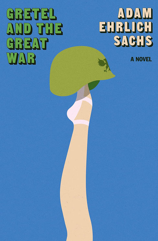 Book cover of Gretel and the Great War by Adam Ehrlich Sachs at Wild and the Sage, Galle, Sri Lanka