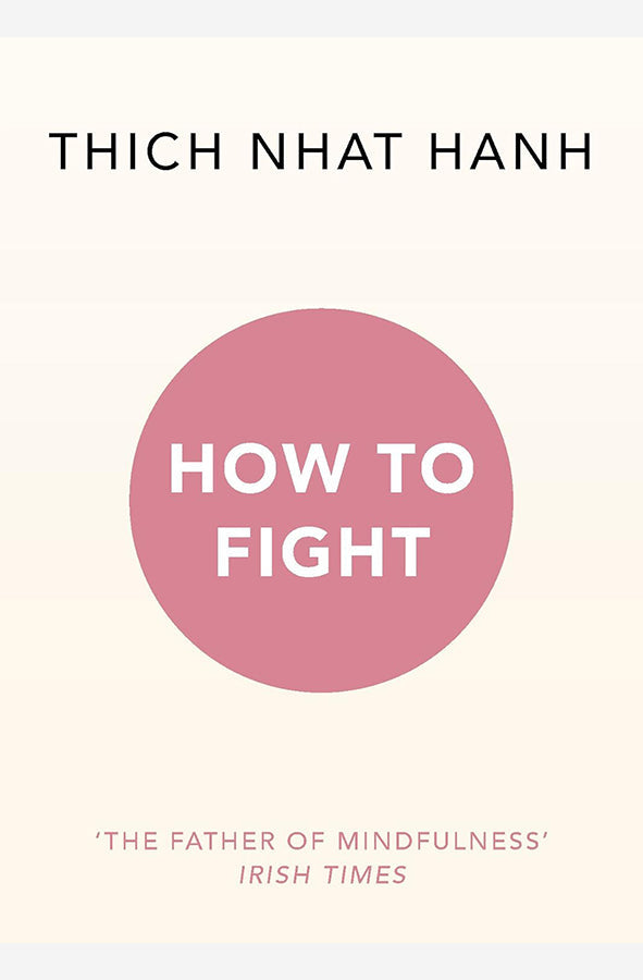 Book cover of How To Fight by Thich Nhat Hanh at Wild and the Sage, Galle, Sri Lanka