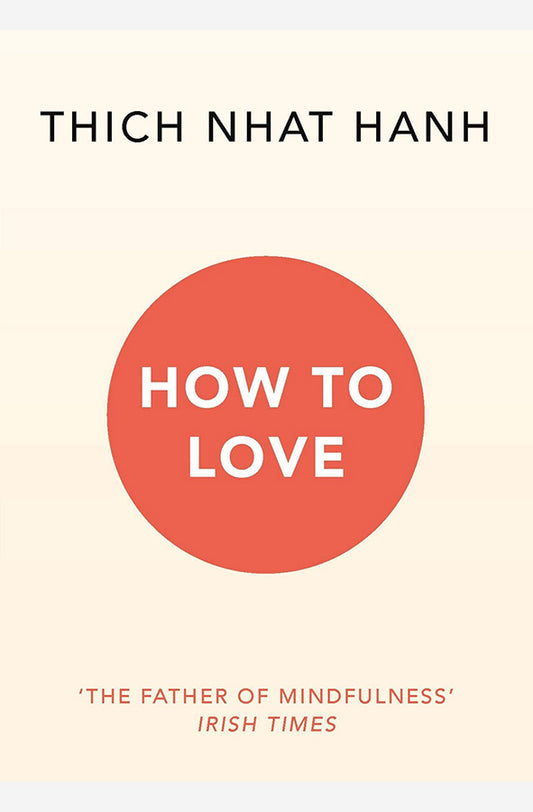 Book cover of How To Love by Thich Nhat Hanh at Wild and the Sage, Galle, Sri Lanka