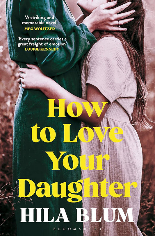 Book cover of How to Love Your Daughter by Hila Blum at Wild and the Sage, Galle, Sri Lanka