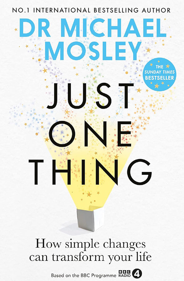 Book cover of Just One Thing : How simple changes can transform your life by Dr. Michael Mosley at Wild and the Sage, Galle, Sri Lanka