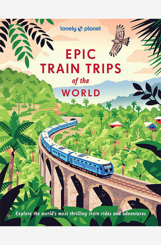 Book cover of Lonely Planet Epic Train Trips of the World by Lonely Planet at Wild and the Sage, Galle, Sri Lanka