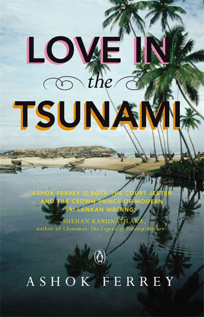 Book cover of Love in the Tsunami by Ashok Ferrey at Wild and the Sage, Galle, Sri Lanka